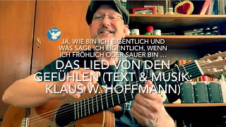 Das Lied von den Gefühlen Text amp Musik Klaus W Hoffmann hier heute gespielt von Jürgen Fastje [upl. by Anin464]