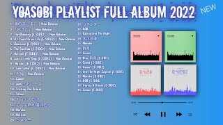 YOASOBI PLAYLIST All Yoasobi New Update Song 19112022 JapaneseEnglish version [upl. by Dareg]