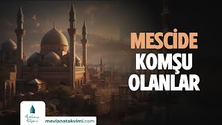 MESCİDE KOMŞU OLANLAR [upl. by Rekoob164]