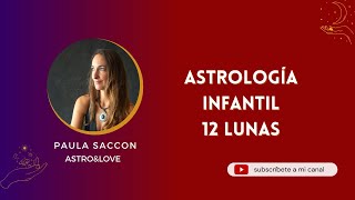 Astrología Infantil 12 Lunas [upl. by Ahsiral]