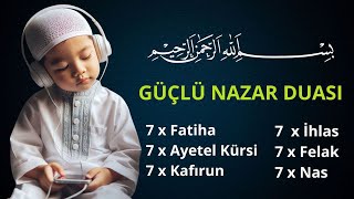 NAZAR DUASI 7 Fatiha Süresi 7 Ayetel Kürsi 7 Felak İhlas Nas süresi 7 kafirun süresi 6 [upl. by Estas]