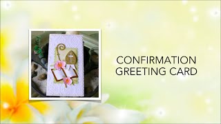 Confirmation Greeting Card [upl. by Zetnwahs436]