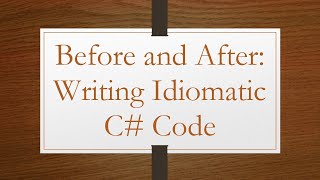 Before and After Writing Idiomatic C Code [upl. by Zerlina418]