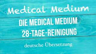 Anthony William quotDIE MEDICAL MEDIUM 28 TAGE REINIGUNGquot deutsche Übersetzung [upl. by Leibrag903]