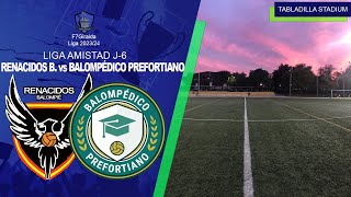 RENACIDOS Vs PREFORTIANO [upl. by Aronow]