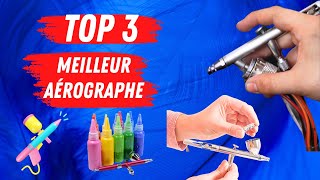 Top 3  Meilleur aérographe 2023 [upl. by Marsh]