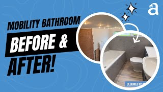 Mobility Bathroom Design  Before amp After [upl. by Ayisan51]