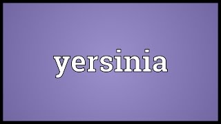 Yersinia Meaning [upl. by Monteria598]