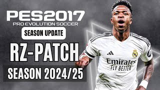 PES 2017  All Version For RZ Patch 202425 Patch amp All Updates V1 To V8  Download amp Install [upl. by Ntsud]