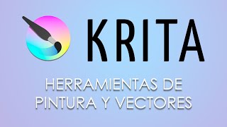 Herramientas de Pintura y Vectores en Krita [upl. by Hilliary]