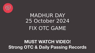 25 October 2024 madhur day fix otc open madhur day jodi madhur day otc close [upl. by Phalan]