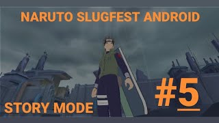 NarutoSlugfest gameplay STORY MODE5 [upl. by Maurreen]