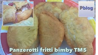 Ricetta Panzerotti Fritti Pugliesi Calzoni fritti bimby TM5 [upl. by Etnuhs]