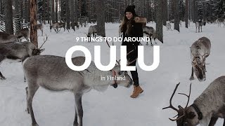 9 THINGS TO DO AROUND OULU in FINLAND [upl. by Monteria666]