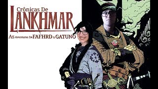 Crônicas de Lankhmar  As Aventuras de FAFHRD amp GATUNO [upl. by Lednam129]