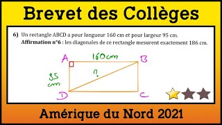 Brevet Amérique du Nord 2021  Calculer la Longueur de la Diagonale dun Rectangle  Exercice 16 [upl. by Cadal737]