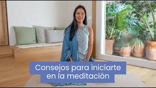 ¿Cómo empezar a meditar 6 consejos [upl. by Auot]