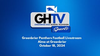 Greenbrier Panthers Livestream  Alma at Greenbrier  101824 [upl. by Lorrimer]