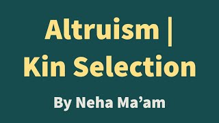 Altruism and Kin Selection [upl. by Claybourne]