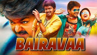 BAIRAVAA ACTION LOVE COMEDY MOVIE VIJAY THALAPATI LETEST SOUTH INDIAN MOVIE 2024 [upl. by Ruffo701]