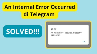 Susah Login Telegram  Begini Cara Mengatasi An Internal Error Occurred di Telegram  Telegram Error [upl. by Yrrol]