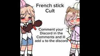 FRENCH STICK CULT 🥖🥖🥖 [upl. by Lexis]