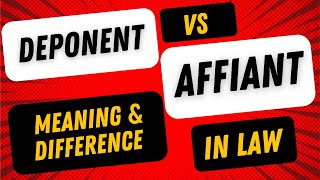 Deponent vs Affiant Difference  Deponent Meaning [upl. by Sama542]