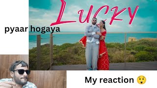 Lucky  New Punjabi Video Song 2024 Garry Sandhu ft Pranjal Dahiya  reaction sagarg285 [upl. by Mac]