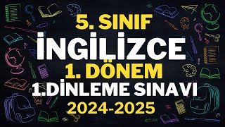 5 SINIF İNGİLİZCE 1 DÖNEM 1 DİNLEME SINAVI ÖRNEĞİ VE TEKRAR ÇALIŞMASI 20242025 [upl. by Waylan379]