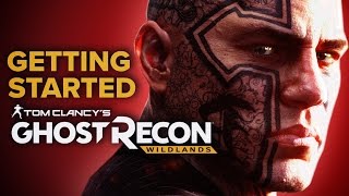 Tom Clancys Ghost Recon Wildlands  Getting Started Guide [upl. by Aelak]