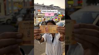 ₹200 Challenge in CP food streetfood trending shorts challengevideo foodvideos [upl. by Einwahr]