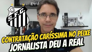 INACREDITÁVEL R 400 MIL ASSINOU COM O SANTOS JORNALISTA INFORMA CONTRATAÇÃO CARÍSSIMA NO SANTOS [upl. by Eggleston]