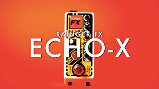 Rainger FX EchoX  Demo [upl. by Grayson968]