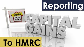 Residential Property Capital Gains Tax Reporting 60 days to HMRC [upl. by Shelly224]