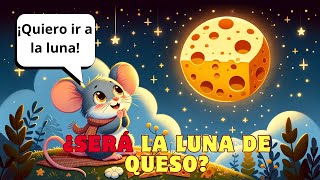 🐭El Ratón y la Luna de Queso🧀 Cuentos infantiles Cuentos para dormir en español [upl. by Auhs681]