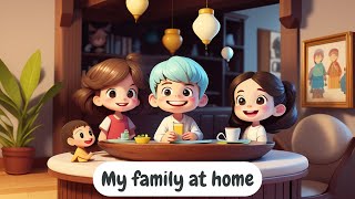 Improve Your English My family at home  English Listening Skills  Speaking Skills Everyday [upl. by Htebilil]