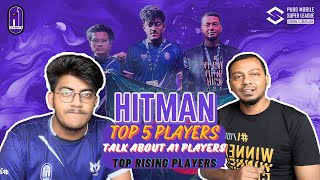 HitMans Top 5 amp Rising Players  HitMan tells about A1 players [upl. by Garvin362]