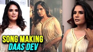 Richa Chadda Shoots For A Song MAKING Daas Dev  Sudhir Mishra [upl. by Sidonius]