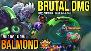 BALMOND BEST BUILD 2024  BUILD TOP 1 GLOBAL BALMOND GAMEPLAY  MOBILE LEGENDS✓ [upl. by Aurora100]