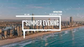 Upbeat Travel Event by Infraction No Copyright Music  Summer Evening [upl. by Aitnuahs]