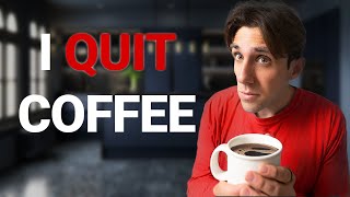 I Quit Caffeine Heres Why and What Happened [upl. by Dagney]