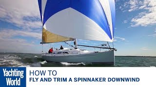 How to fly and trim a spinnaker downwind with Brian Thompson amp Pip Hare  Yachting World [upl. by Ellac651]