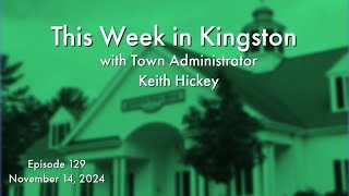 Special Town Meeting Preview This Week in Kingston November 14 2024 [upl. by Truda559]