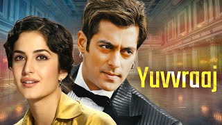 Yuvvraaj 2008 Full Movie HD MOVIE  Salman Khan Katrina  Hindi Movie Full  Romantic Hindi Films [upl. by Leryt167]