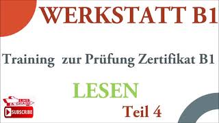 WERKSTATT B1 Training zur prüfung Zertifikat B1 Lesen B1 Modelltest 1 Teil 4 mit Lösungen [upl. by Klug363]