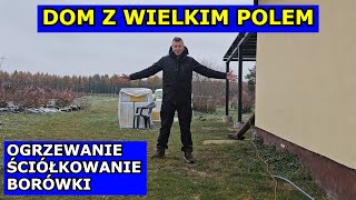 Grzejniki NIE DOGRZEJĄ Borówki Posadzone Kuchnia na Drewno Zrębki Ściółkowanie Dom z Wielkim Polem [upl. by Vanessa779]