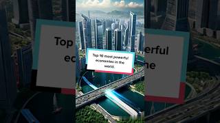 Top 10 Most Powerful Economies in The World shorts economics business [upl. by Atnicaj]