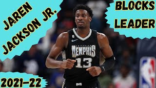 Jaren Jackson Jr  202122 NBA Blocks Leader [upl. by Adnouqal247]