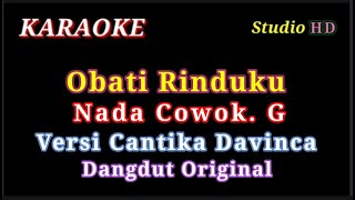 OBATI RINDUKU  KARAOKE NADA COWOK  DANGDUT ORIGINAL  VERSI CANTIKA DAVINCA [upl. by Deborah]