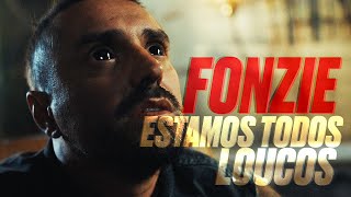 FONZIE  Estamos todos loucos official video [upl. by Toille620]